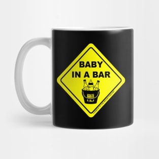 CAUTION: Baby In A Bar Mug